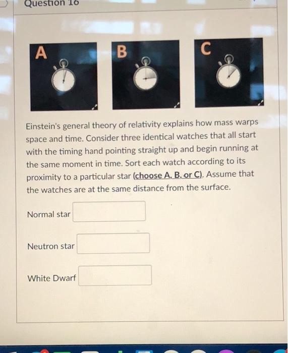 Solved Question 16 A B C Einstein's General Theory Of | Chegg.com