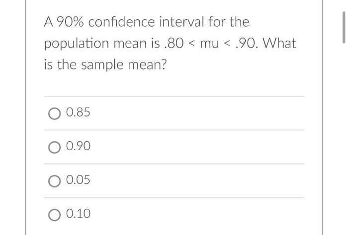 Solved A 90% confidence interval for the population mean is | Chegg.com