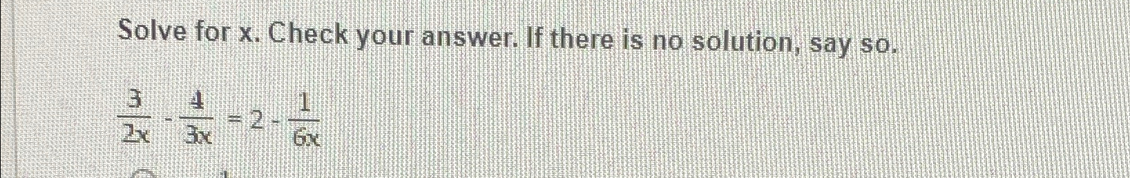 Solved Solve for x. ﻿Check your answer. If there is no | Chegg.com