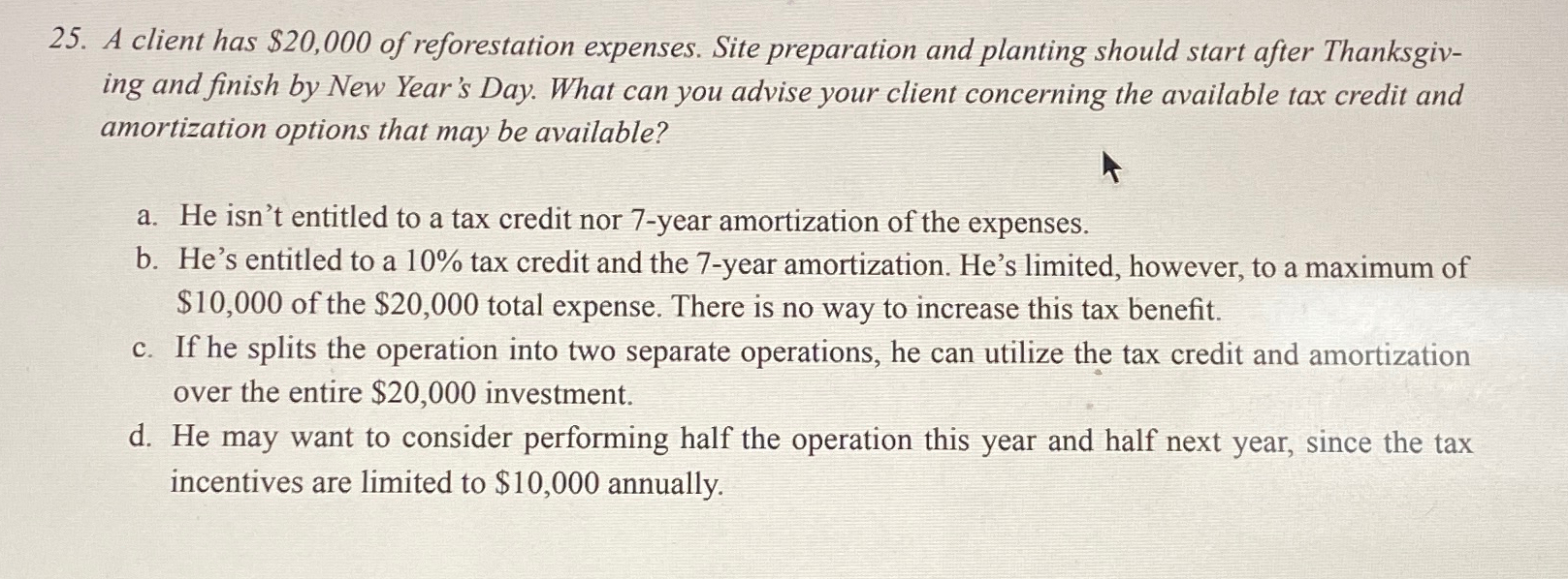 Solved A Client Has $20,000 ﻿of Reforestation Expenses. Site 