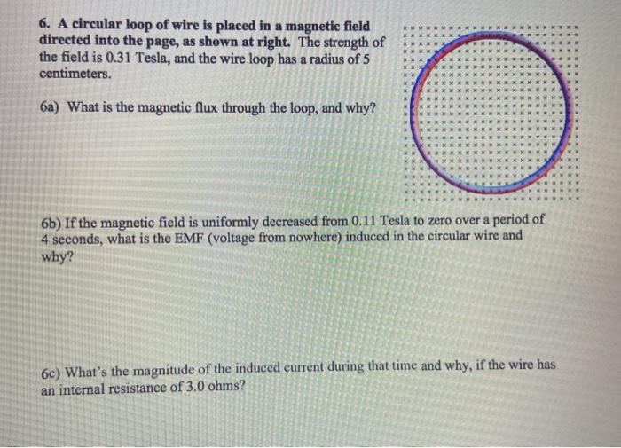 Solved 6. A circular loop of wire is placed in a magnetic | Chegg.com