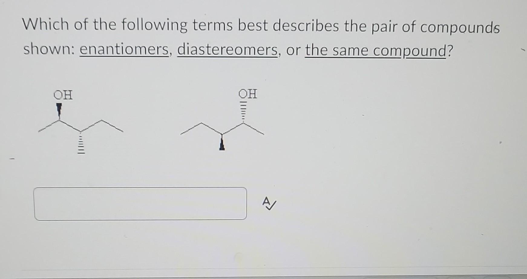 Solved Which of the following terms best describes the pair | Chegg.com