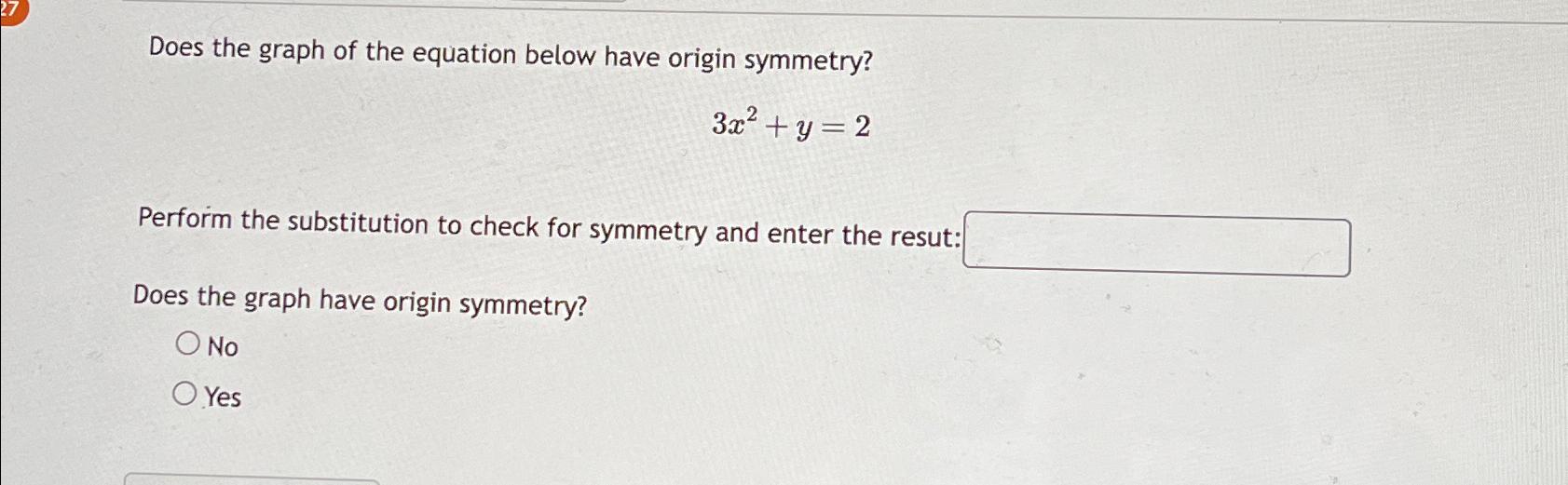 Solved Does the graph of the equation below have origin | Chegg.com