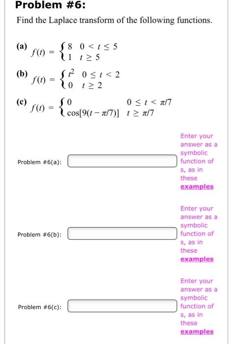 Solved Problem #6: Find the Laplace transform of the | Chegg.com