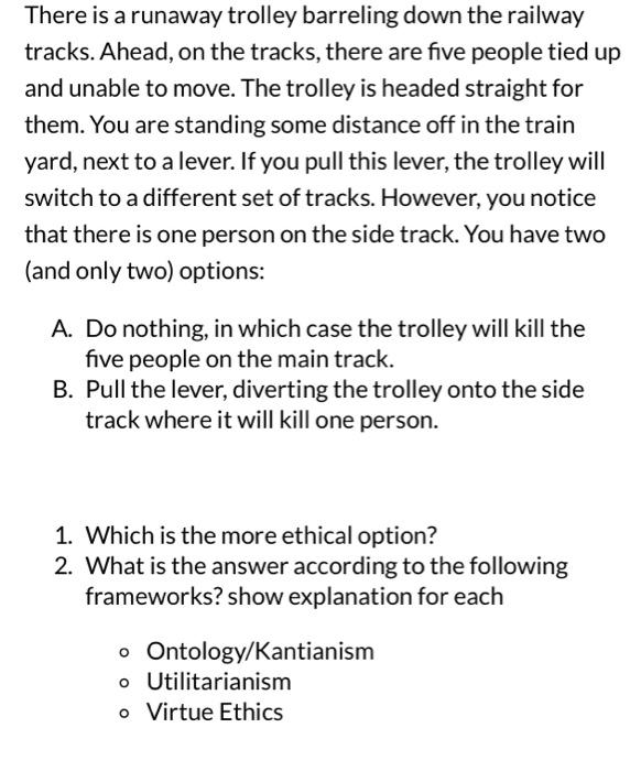 There is a runaway trolley barreling down the railway