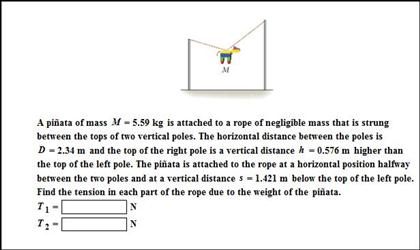 Solved A pinata of mass M = 5.59 kg is attached to a rope of
