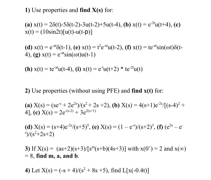 Solved 1 Use Properties And Find X S For A X T 28 Chegg Com