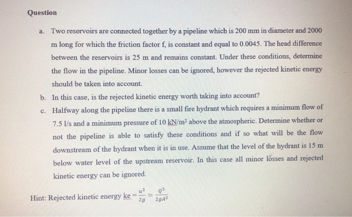 Solved Question a. Two reservoirs are connected together by | Chegg.com