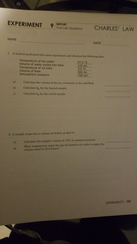 Solved EXPERIMENT 9 7 Post-Lab Questions CHARLES' LAW NAME | Chegg.com