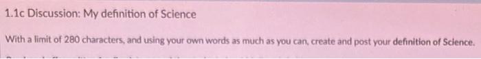 Solved 1.1c Discussion: My definition of Science With a | Chegg.com