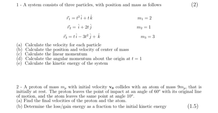 Solved 1 - A system consists of three particles, with | Chegg.com
