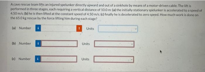 Solved A cave rescue team lifts an injured spelunker | Chegg.com