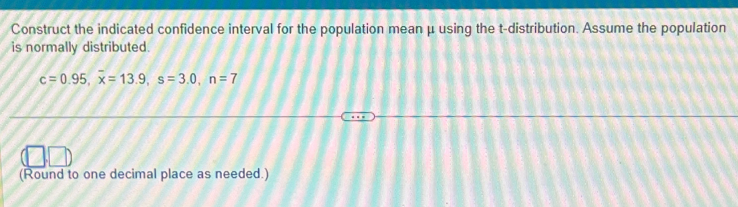 Solved Construct the indicated confidence interval for the | Chegg.com