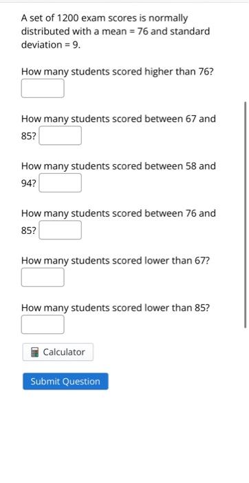 Solved A set of 1200 exam scores is normally distributed | Chegg.com