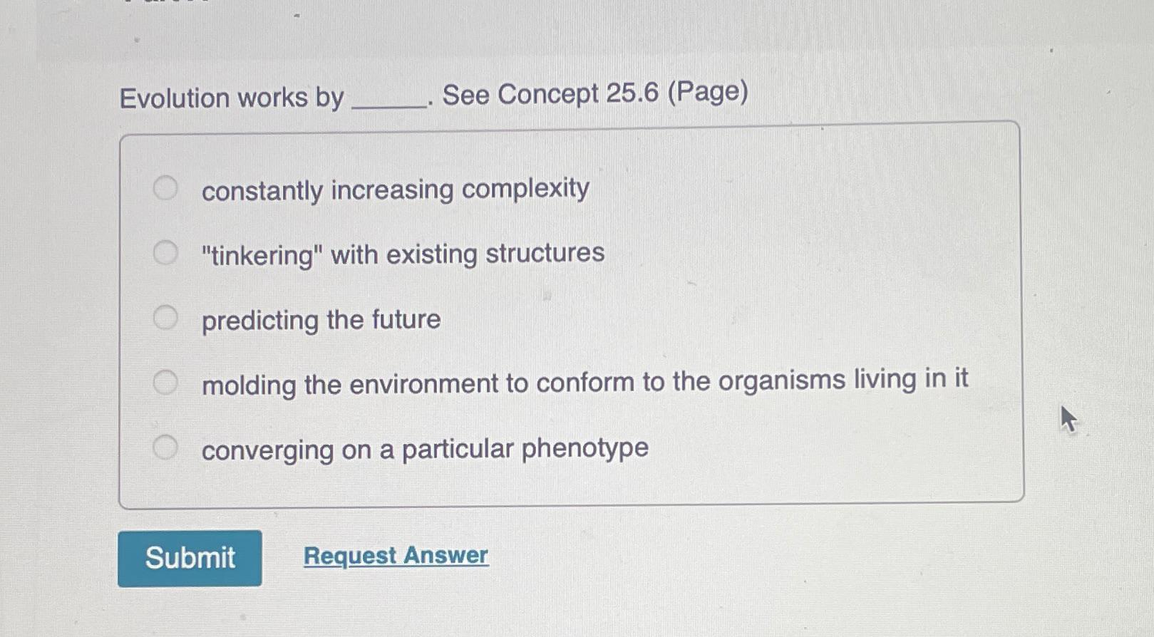Solved Evolution Works By . ﻿See Concept | Chegg.com