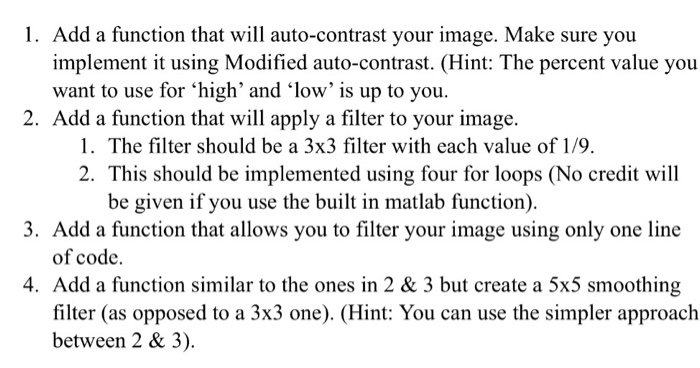 1. Add a function that will auto-contrast your image. | Chegg.com