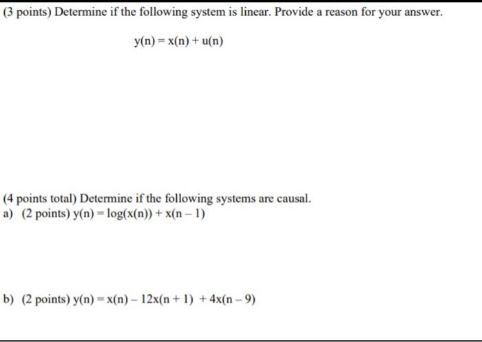 Solved (3 points) Determine if the following system is | Chegg.com