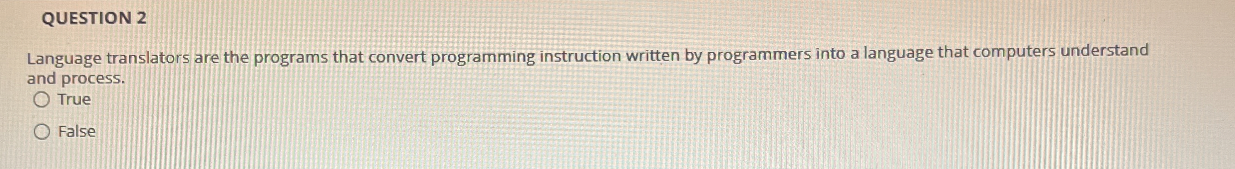 Solved QUESTION 2Language translators are the programs that | Chegg.com
