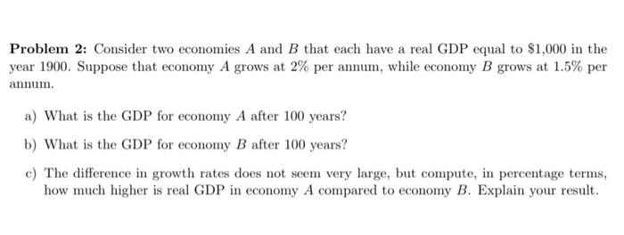 Solved Problem 2: Consider two economies A and B that each | Chegg.com