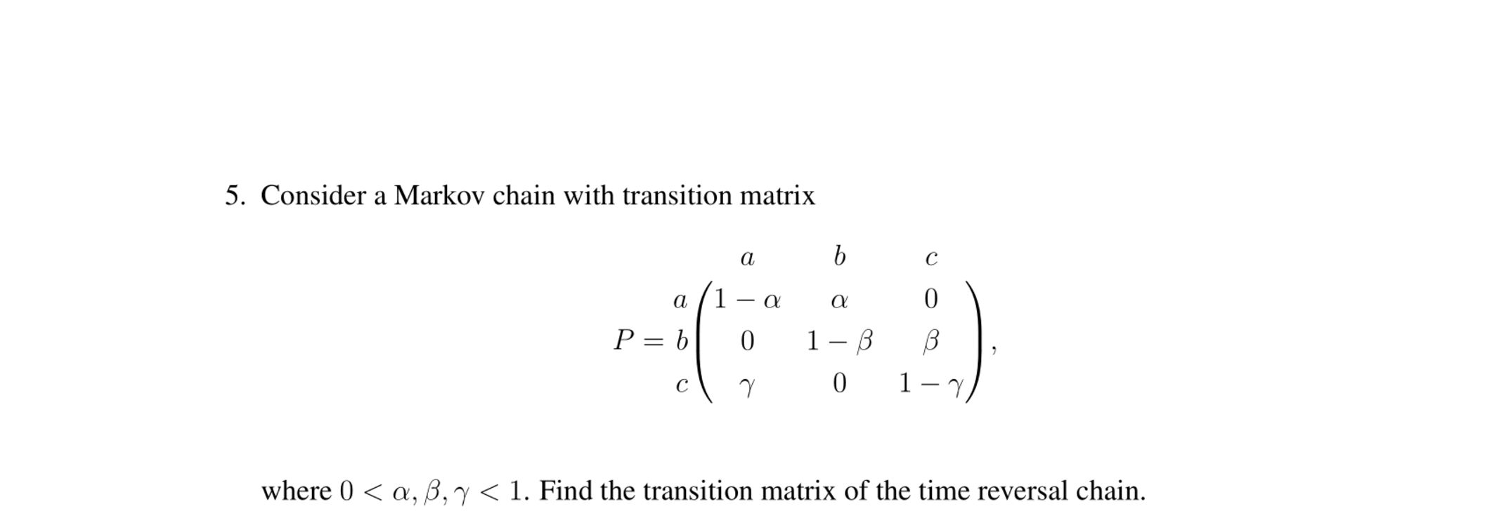 Solved Consider a Markov chain with transition | Chegg.com