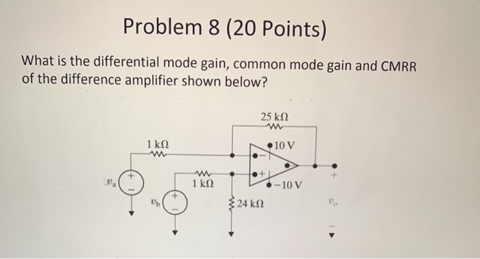 Solved Problem 8 (20 Points) What is the differential mode | Chegg.com
