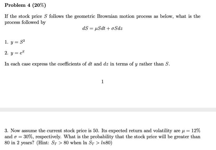 Solved If the stock price S follows the geometric Brownian | Chegg.com