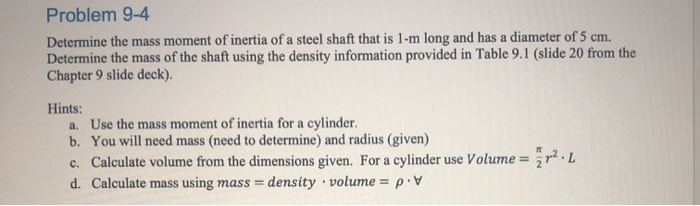 Solved Problem 9-4 Determine the mass moment of inertia of a | Chegg.com