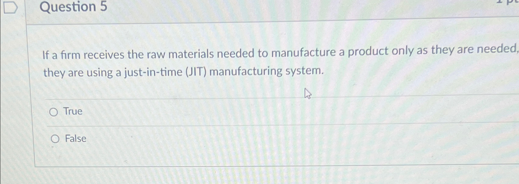 Solved Question 5If a firm receives the raw materials needed