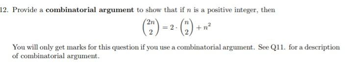 Solved Provide A Combinatorial Argument To Show That If N Is | Chegg.com