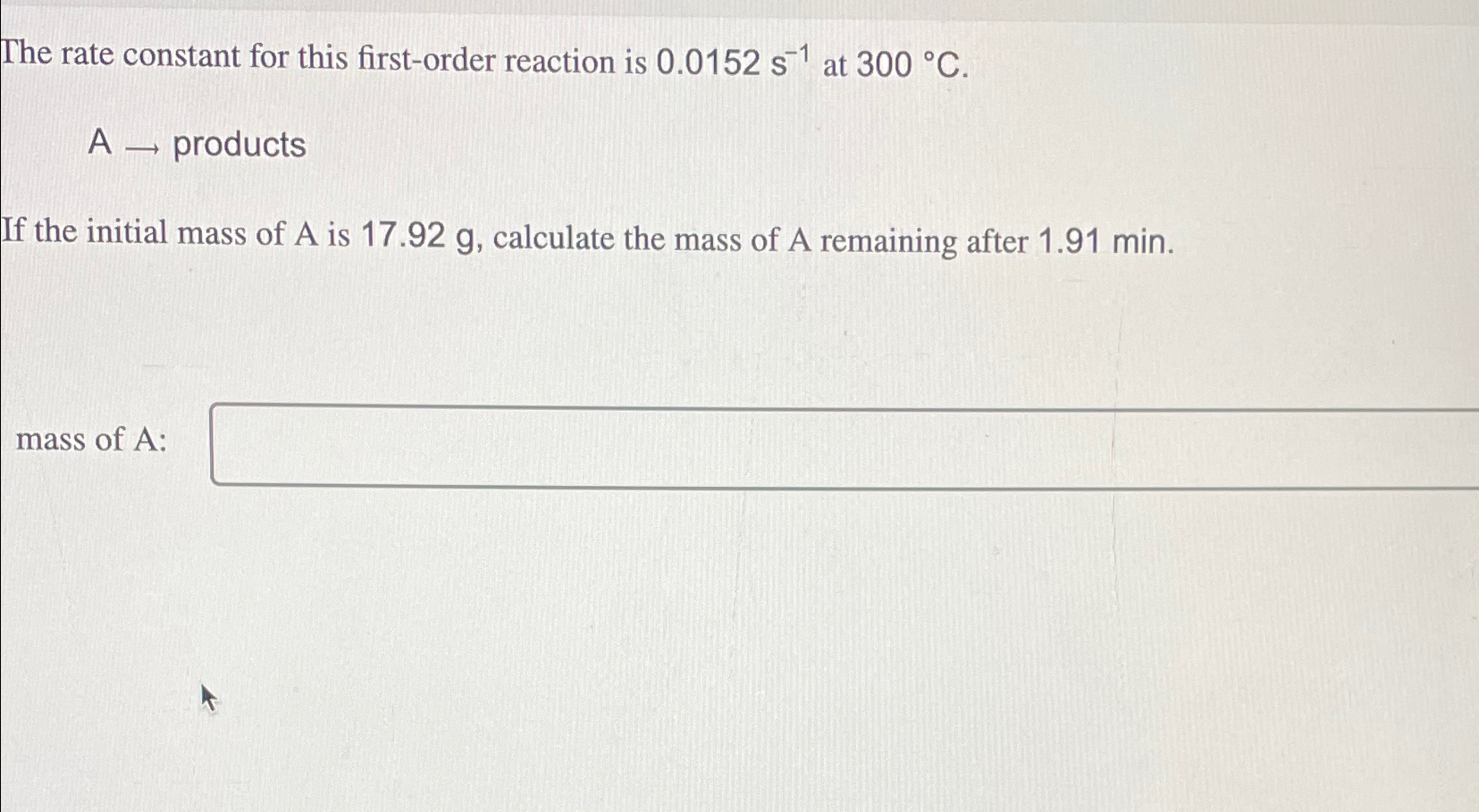 Solved The rate constant for this first-order reaction is | Chegg.com