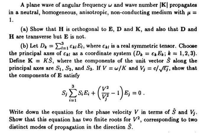 Solved A plane wave of angular frequency w and wave number | Chegg.com