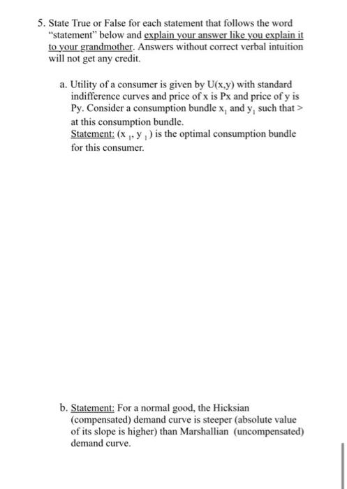 Solved 5. State True or False for each statement that | Chegg.com