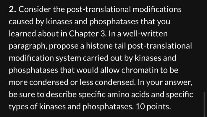 Solved 2. Consider The Post-translational Modifications | Chegg.com