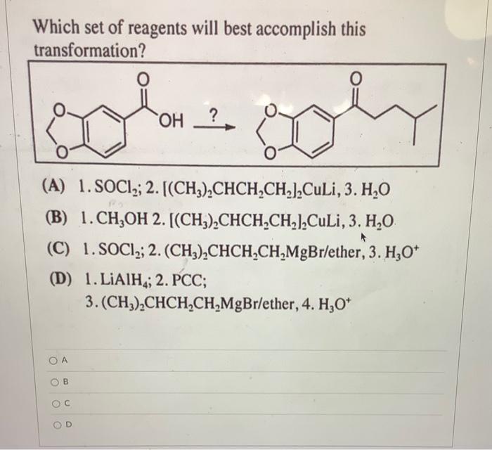 Solved Which Set Of Reagents Will Best Accomplish This | Chegg.com