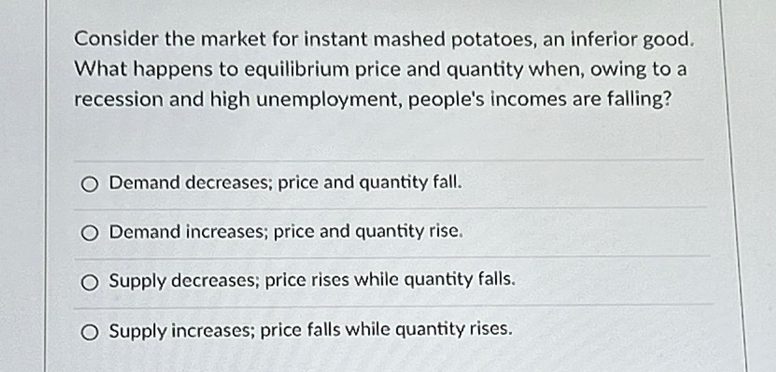 Solved Consider the market for instant mashed potatoes, an