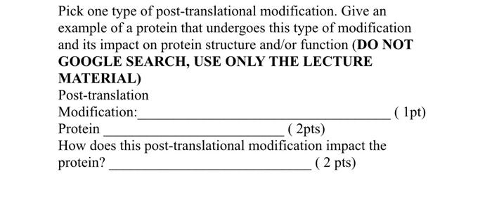 Solved Pick One Type Of Post-translational Modification. | Chegg.com