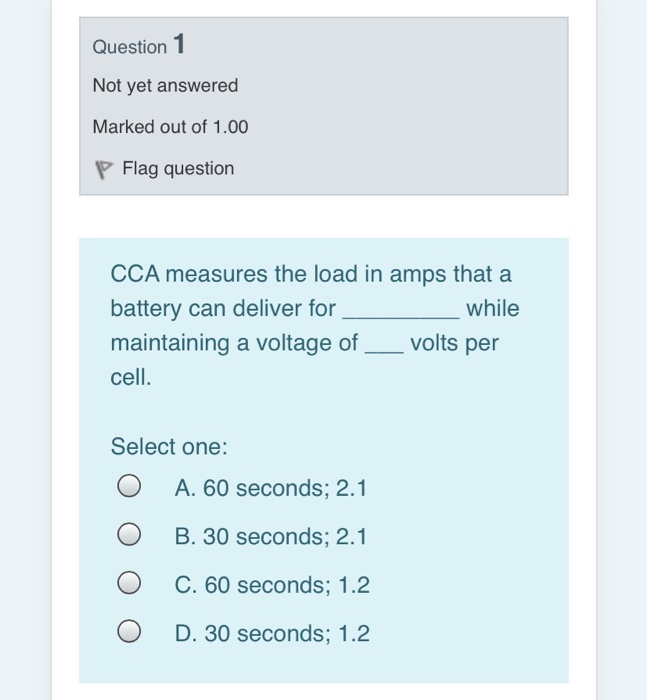 Solved Question 1 Not Yet Answered Marked Out Of 1.00 P Flag | Chegg.com