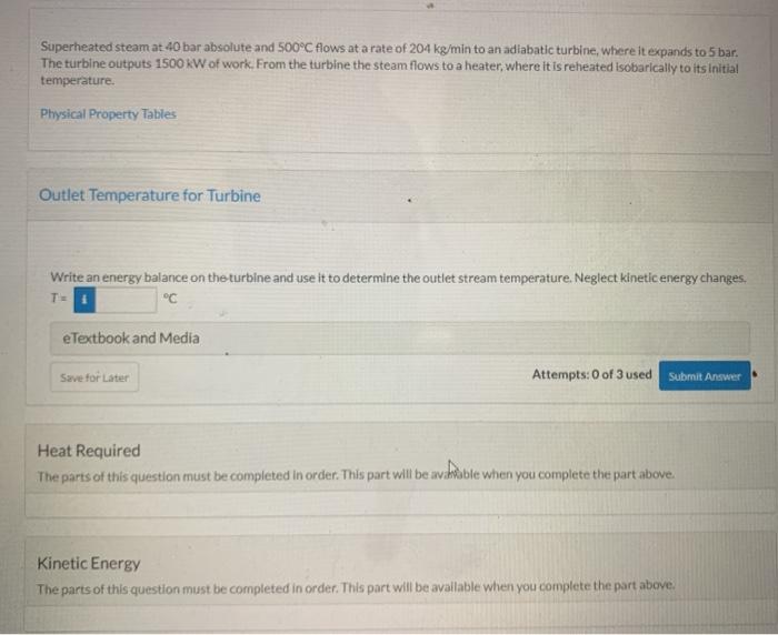 Solved Superheated Steam At 40 Bar Absolute And 500°c Flows