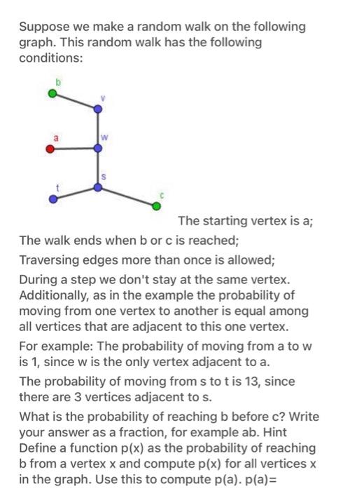 Solved Suppose we make a random walk on the following graph.