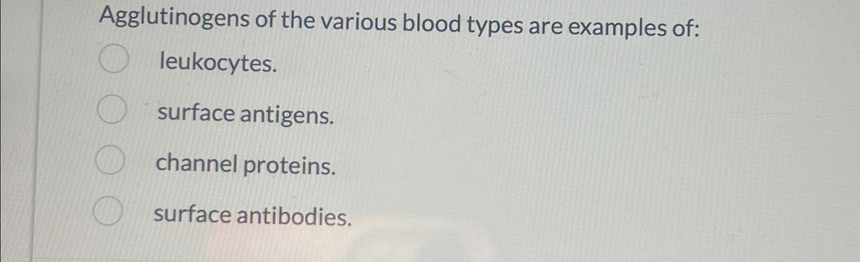 Solved Agglutinogens of the various blood types are examples