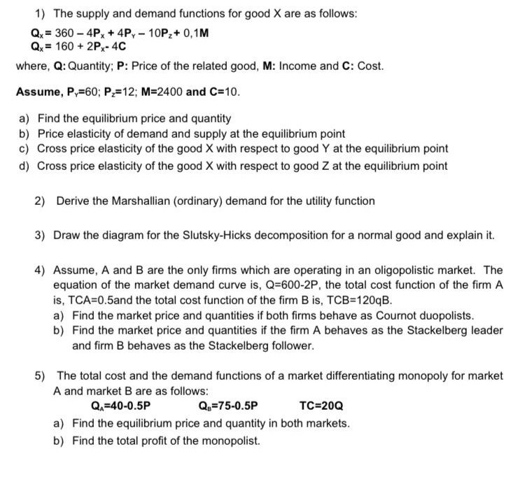 Solved 1) The Supply And Demand Functions For Good X Are As | Chegg.com