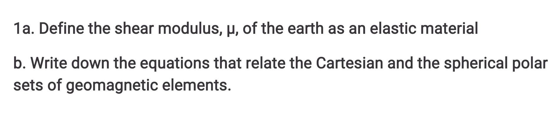 Solved Define the shear modulus, μ, of the earth as an | Chegg.com