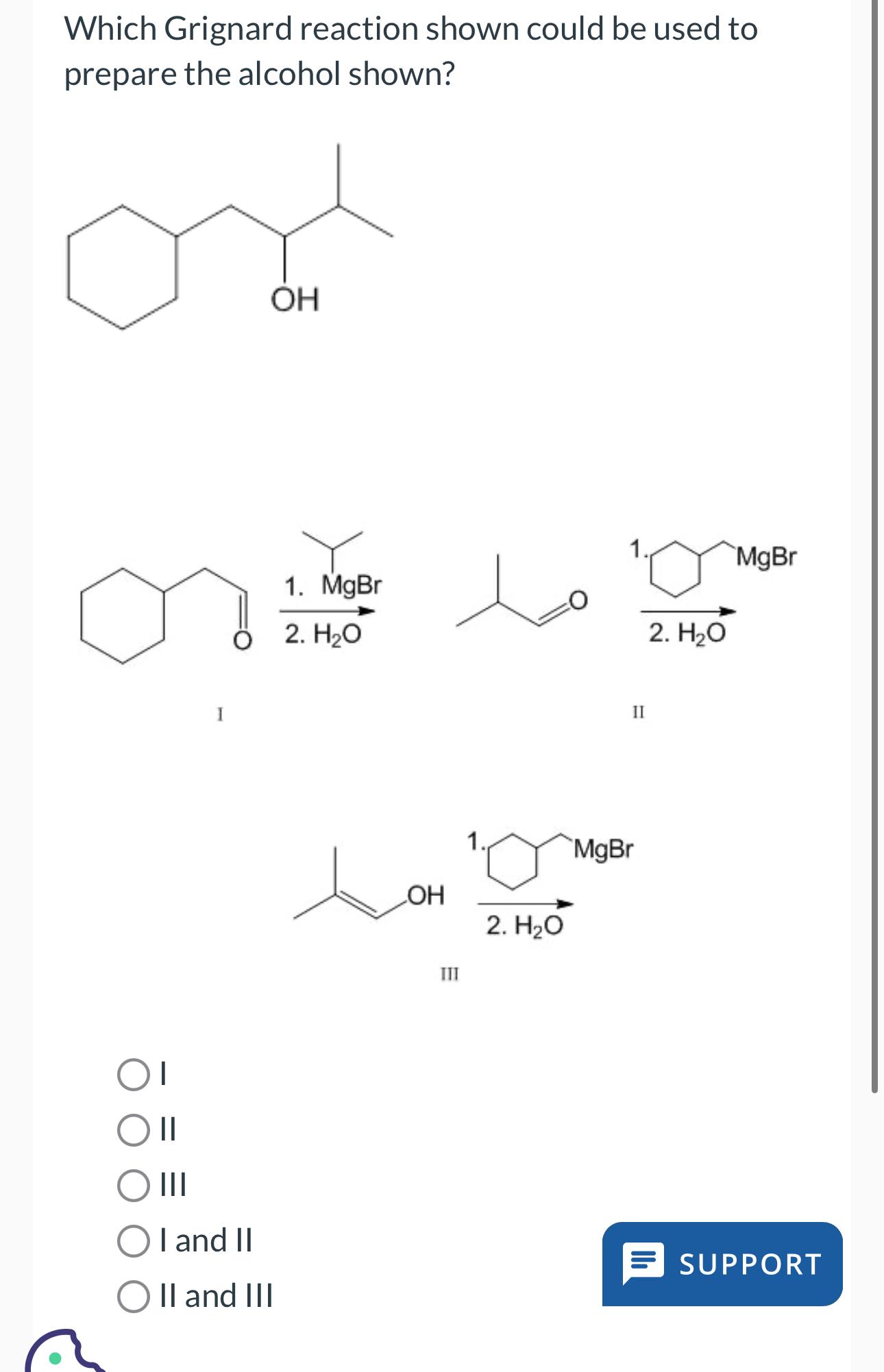 Solved Which Grignard reaction shown could be used to