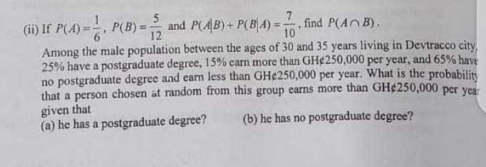 Solved (ii) If P(A)=61,P(B)=125 and P(A∣B)+P(B∣A)=107, find | Chegg.com