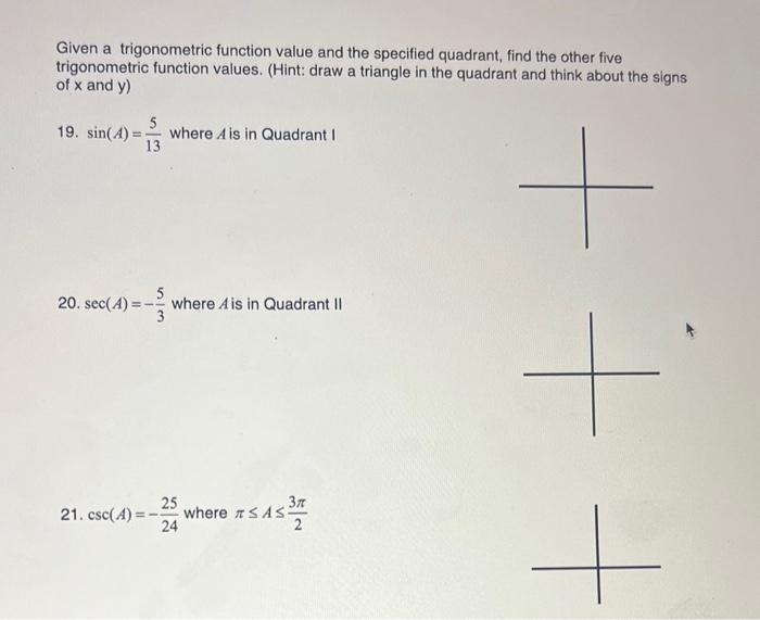 Solved Given a trigonometric function value and the | Chegg.com