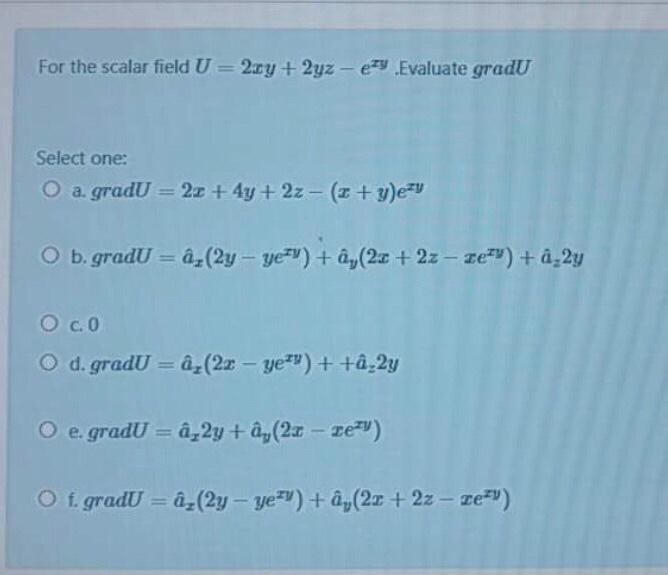 Solved For The Scalar Field U 2xy 2yz Ety Evaluate Gra Chegg Com