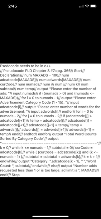 Solved 2:45 Psedocode needs to be in C++ // Pseudocode PLD | Chegg.com