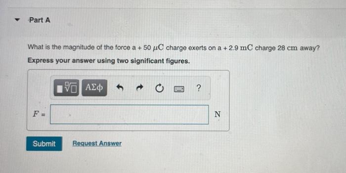 Solved What is the magnitude of the force a+50μC charge | Chegg.com