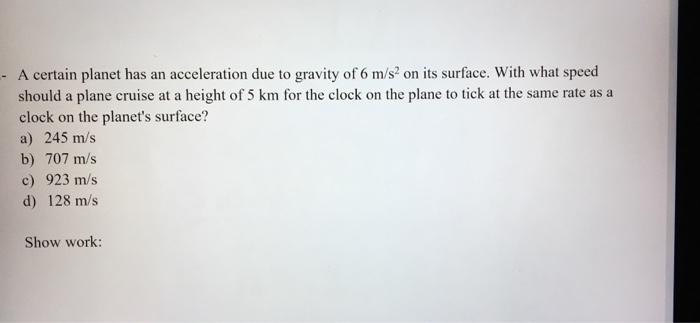 Solved - A certain planet has an acceleration due to gravity | Chegg.com
