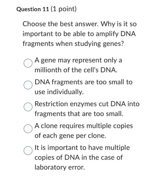 Solved Question 10 2 pts You are studying the gene that